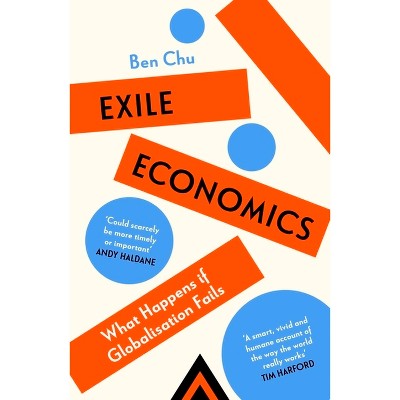 Exile Economics - by  Ben Chu (Hardcover)
