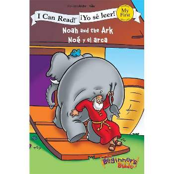 Noah and the Ark / Noê Y El Arca - (I Can Read! / The Beginner's Bible / ¡yo Sé Leer!) by  Vida (Paperback)