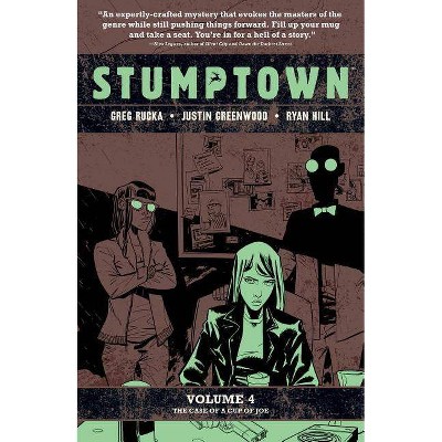 Stumptown Vol. 4, 4 - by  Greg Rucka (Paperback)
