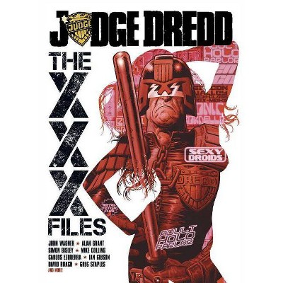 The XXX Files - (Judge Dredd) by  John Wagner & Alan Grant (Paperback)