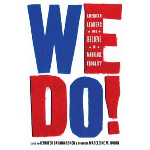 We Do! - by  Jennifer Baumgardner & Madeleine M Kunin (Paperback) - 1 of 1