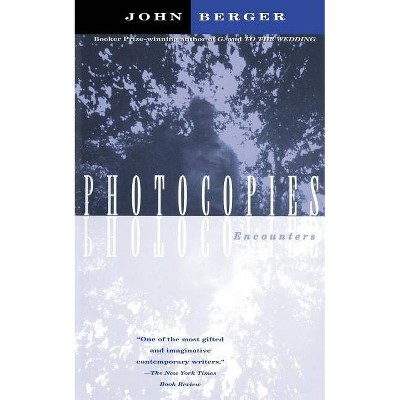 Photocopies - (Vintage International) by  John Berger (Paperback)