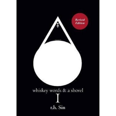 Whiskey Words & a Shovel I -  Revised by R. H. Sin (Paperback)