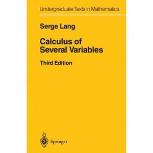 Calculus of Several Variables - (Undergraduate Texts in Mathematics) 3rd Edition by  Serge Lang (Paperback) - 1 of 1