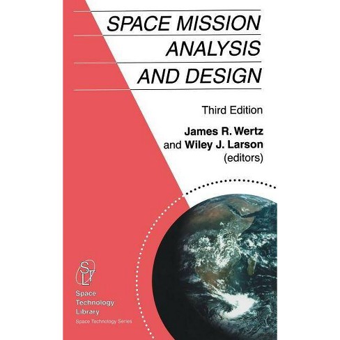 Space Mission Analysis And Design Space Technology Library 3rd Edition By J R Wertz Wiley J Larson Hardcover Target - roblox library atlas
