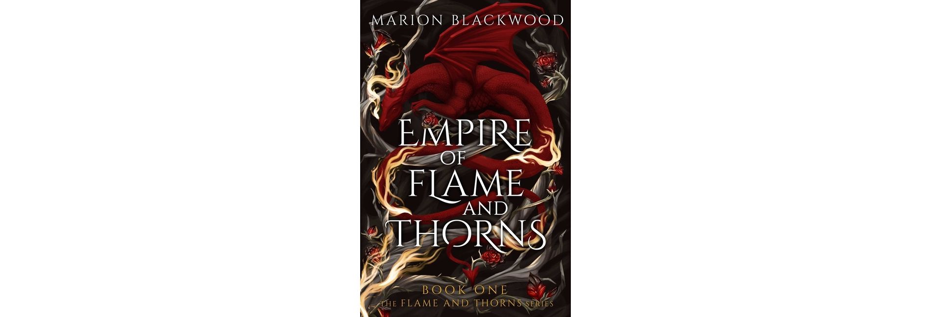 Empire of Flame and Thorns - by  Marion Blackwood (Hardcover)
