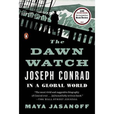 The Dawn Watch - by  Maya Jasanoff (Paperback)