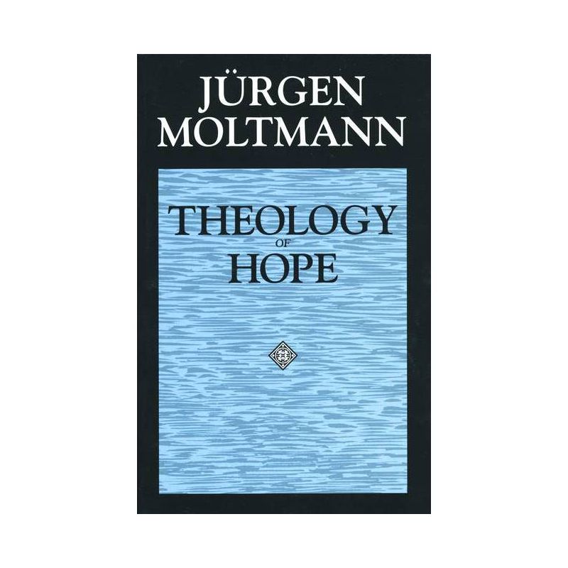 Theology of Hope - by  Jurgen Moltmann (Paperback), 1 of 2