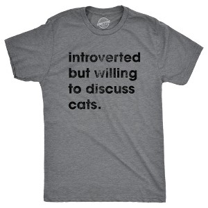 Mens Introverted But Willing To Discuss Cats T Shirt Funny Shy Anti Social Kitten Lover Tee For Guys - Crazy Dog Men's T Shirt - 1 of 4
