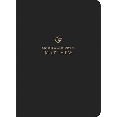 ESV Scripture Journal: Matthew - by  Crossway Bibles (Paperback)