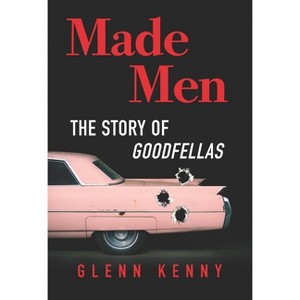 Made Men - by  Glenn Kenny (Hardcover) - 1 of 1