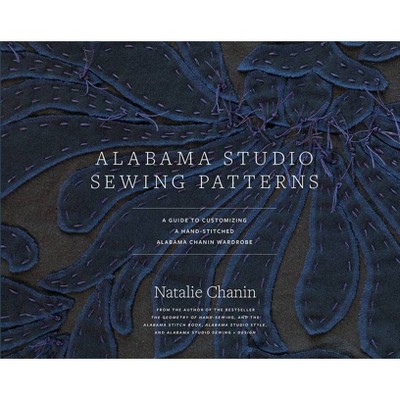 Alabama Studio Sewing Patterns - by  Natalie Chanin (Hardcover)