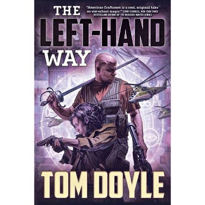 The Left-Hand Way - (American Craft) by  Tom Doyle (Paperback)