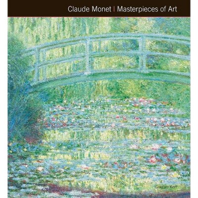 Claude Monet Masterpieces of Art - by  Gordon Kerr (Hardcover)