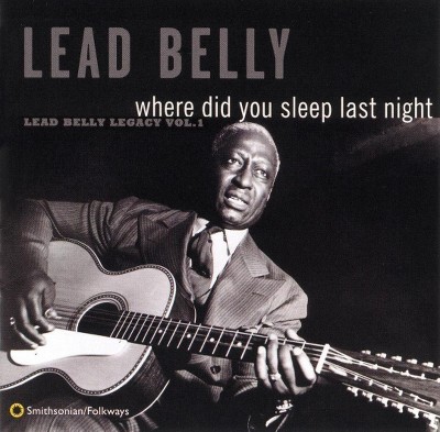 Lead Belly - Where Did You Sleep Last Night Volume 1 (CD)