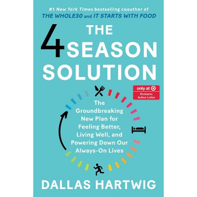 The 4 Season Solution - Target Exclusive Edition by Dallas Hartwig (Hardcover)