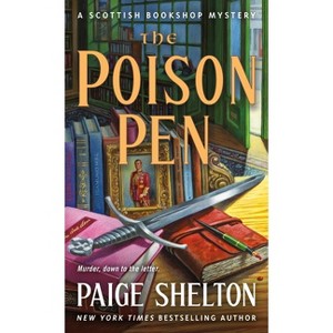 The Poison Pen - (Scottish Bookshop Mystery) by Paige Shelton - 1 of 1