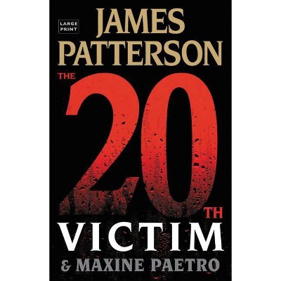 The 20th Victim - (Women's Murder Club) Large Print by  James Patterson & Maxine Paetro (Paperback)