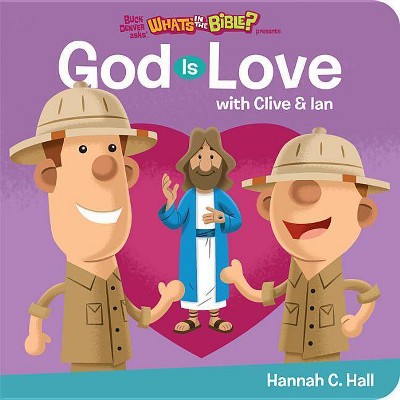 God Is Love - by  Hannah C Hall (Board Book)