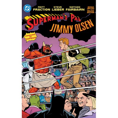 Superman's Pal Jimmy Olsen: Who Killed Jimmy Olsen? the Deluxe Edition - by  Matt Fraction (Hardcover)