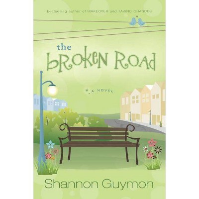 Broken Road - by  Shannon Guymon (Paperback)