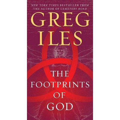 The Footprints of God - by  Greg Iles (Paperback)