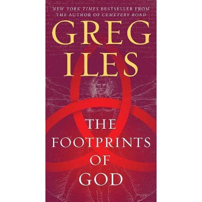 The Footprints of God - by  Greg Iles (Paperback)