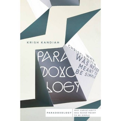 Paradoxology - by  Krish Kandiah (Paperback)