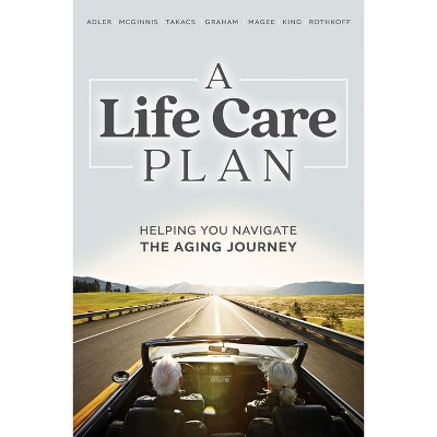 A Life Care Plan - by  Barbara McGinnis (Paperback)