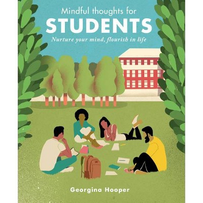 Mindful Thoughts for Students - by  Georgina Hooper (Hardcover)