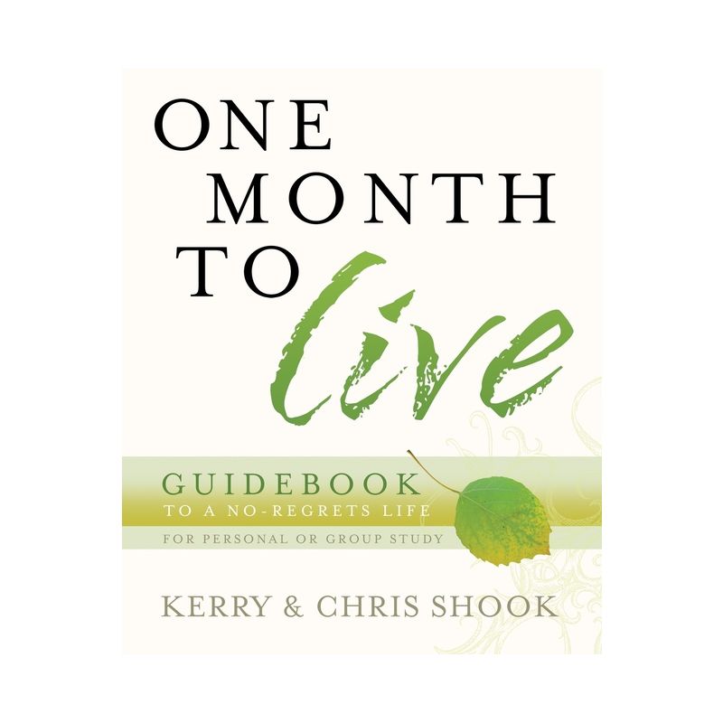 One Month to Live Guidebook - by  Kerry Shook & Chris Shook (Paperback), 1 of 2