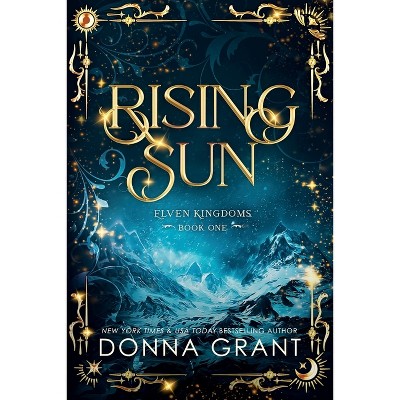 Rising Sun - (Elven Kingdoms) by  Donna Grant (Paperback)