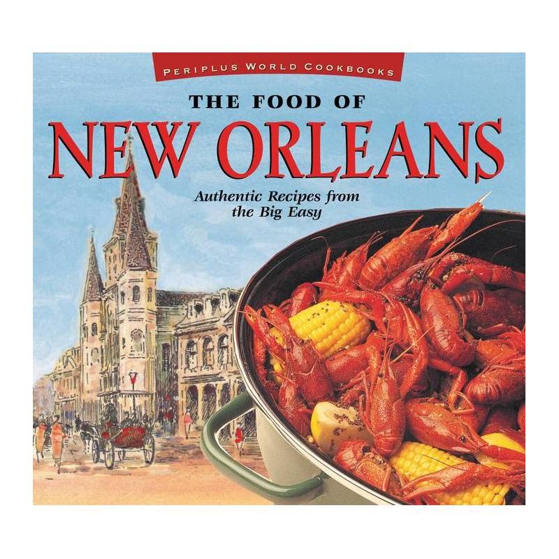 The Food of New Orleans - (Food of the World Cookbooks) by  John DeMers (Hardcover), 1 of 2