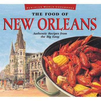 The Food of New Orleans - (Food of the World Cookbooks) by  John DeMers (Hardcover)