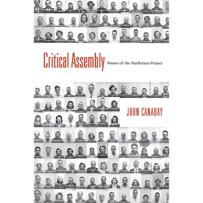 Critical Assembly - (Mary Burritt Christiansen Poetry) by  John Canaday (Paperback)
