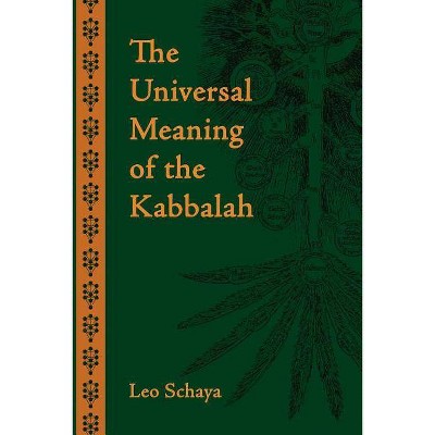 The Universal Meaning of the Kabbalah - 3rd Edition by  Leo Schaya (Paperback)