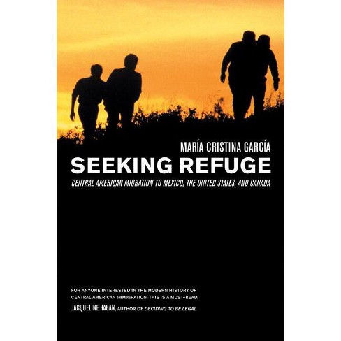 Seeking Refuge - by  Maria Cristina Garcia (Paperback) - image 1 of 1