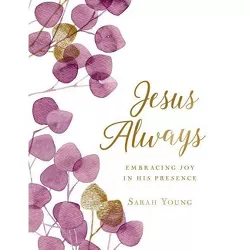 Jesus Always (Large Text Cloth Botanical Cover) - (Jesus Calling) by Sarah Young (Hardcover) (Large Print)