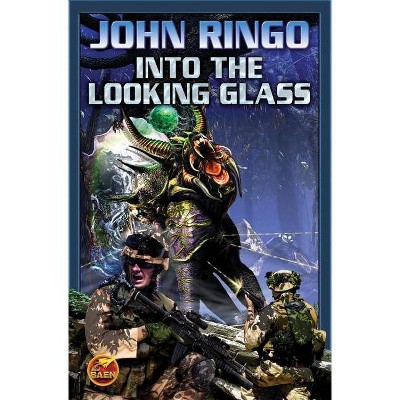 Into the Looking Glass - by  John Ringo (Paperback)