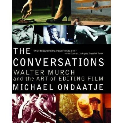 The Conversations - by  Michael Ondaatje (Paperback)