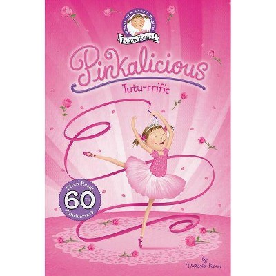 Pinkalicious: Tutu-rrific - (I Can Read Level 1) by  Victoria Kann (Hardcover)