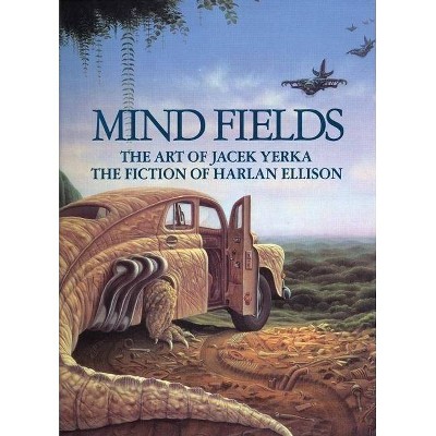 Mind Fields - by  Harlan Ellison (Hardcover)