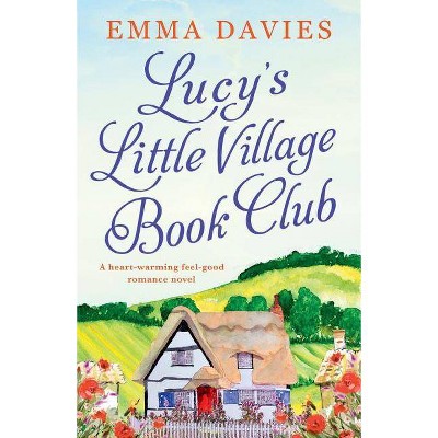 Lucy's Little Village Book Club - by  Emma Davies (Paperback)