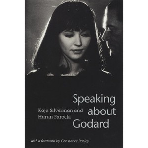 Speaking about Godard - by  Kaja Silverman & Harun Farocki (Paperback) - 1 of 1