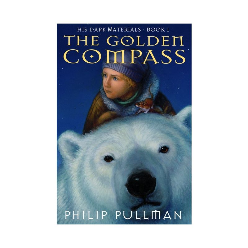 His Dark Materials: The Golden Compass (Book 1) - by  Philip Pullman (Hardcover), 1 of 2