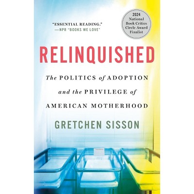 Relinquished - by Gretchen Sisson
