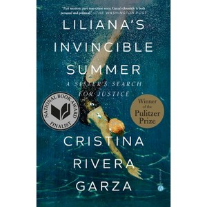Liliana's Invincible Summer (Pulitzer Prize Winner) - by  Cristina Rivera Garza (Paperback) - 1 of 1