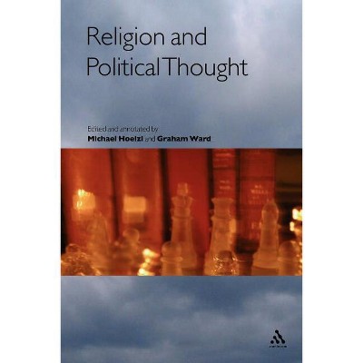 Religion and Political Thought - Annotated by  Michael Hoelzl & Graham Ward (Paperback)