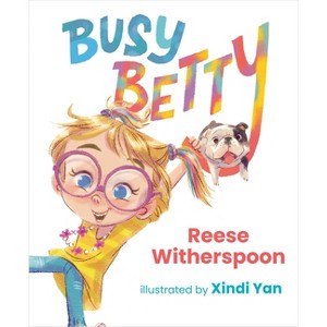 Busy Betty - by Reese Witherspoon (Hardcover) - 1 of 1