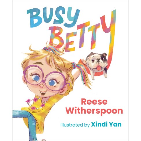 Busy Betty - By Reese Witherspoon (hardcover) : Target